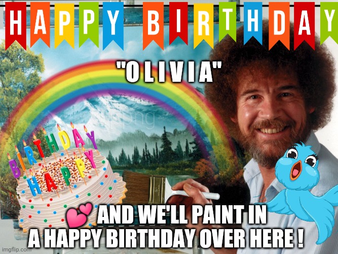 Happy Birthday Olivia! Imgflip