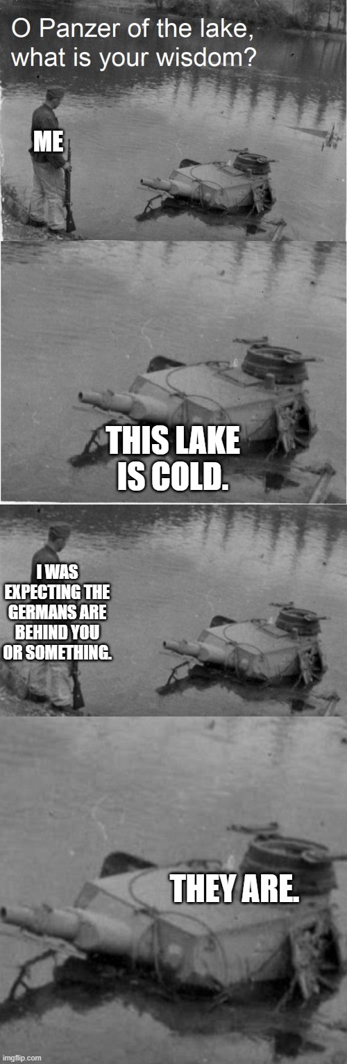 Image tagged in o panzer of the lake Imgflip
