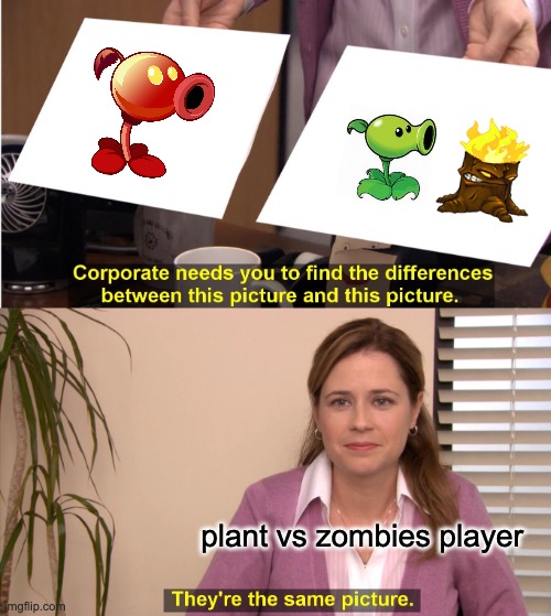 PVZ meme Imgflip