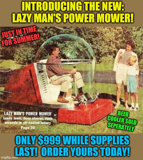 The Ultimate Lawn Mower! Imgflip