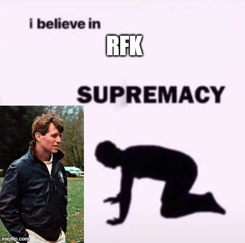 I believe in supremacy Imgflip