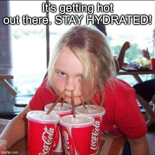 Stay Hydrated Imgflip