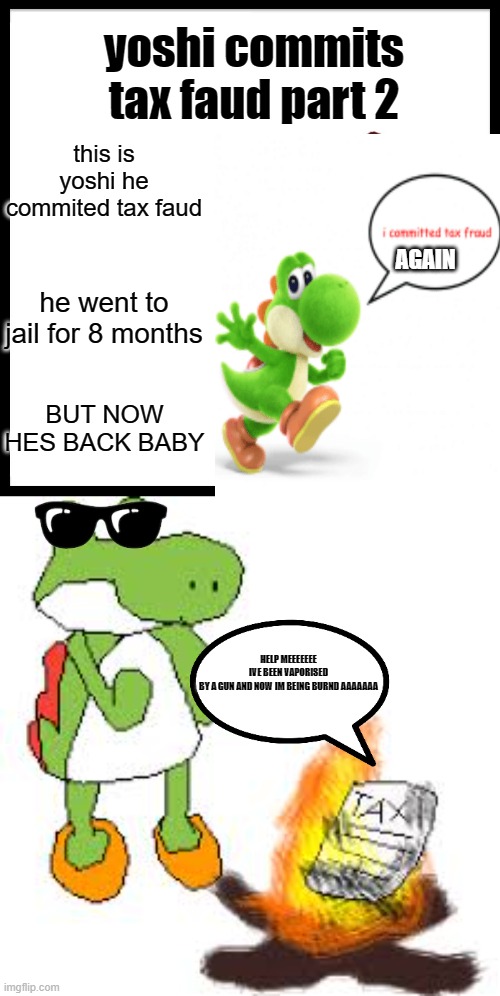 yoshi commits tax fraud part 2 Imgflip