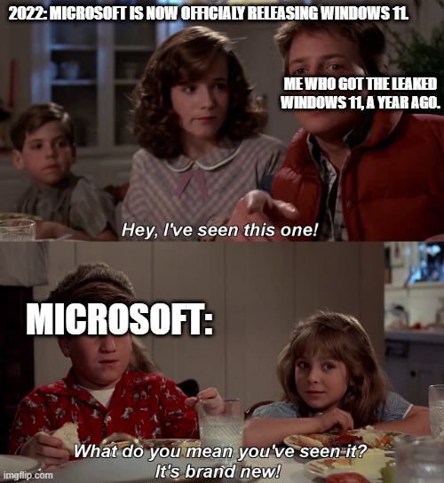 I created this meme using the leaked windows 11. Imgflip