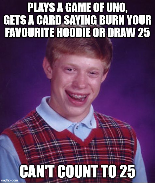 I'll go get the matches, teehee >) Imgflip