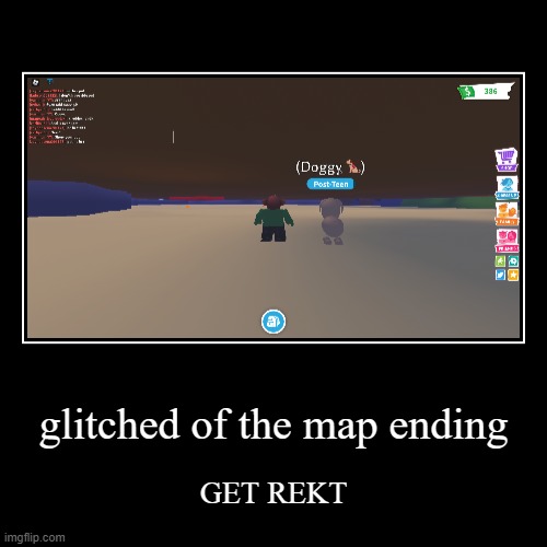 glitched of the map ending Imgflip