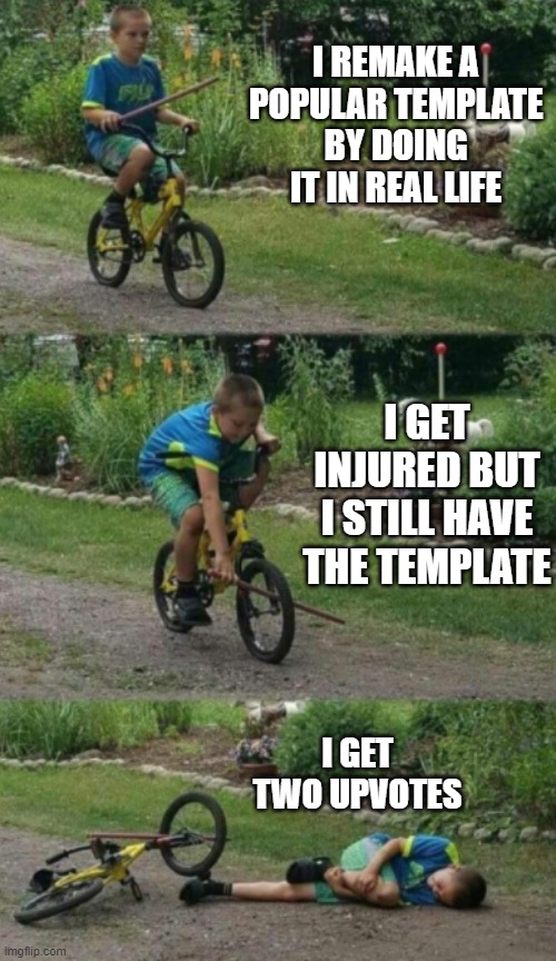 Bike stick kid, real life Memes Imgflip