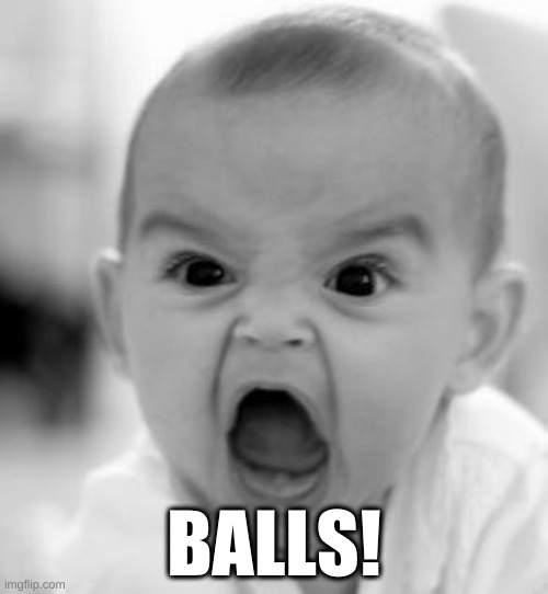 Balls! Imgflip