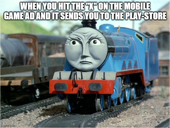 Gordon the Big Engine Memes Imgflip