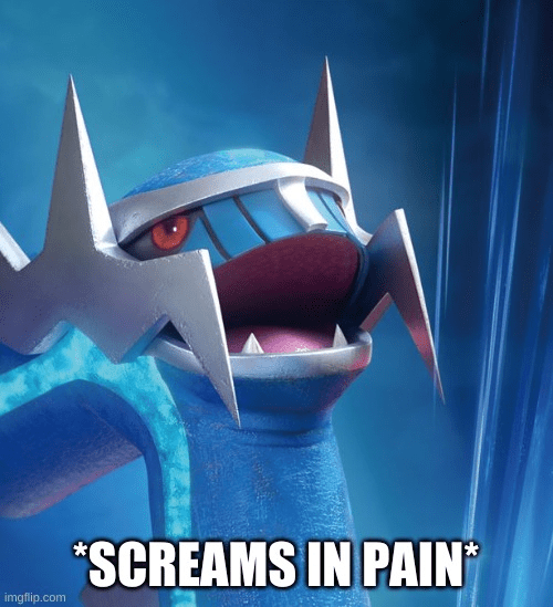 Dialga screams in pain Memes Imgflip