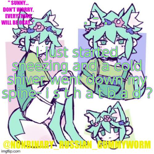 I'm under like 5 blankets and in a hoodie, but i'm still cold s h i t