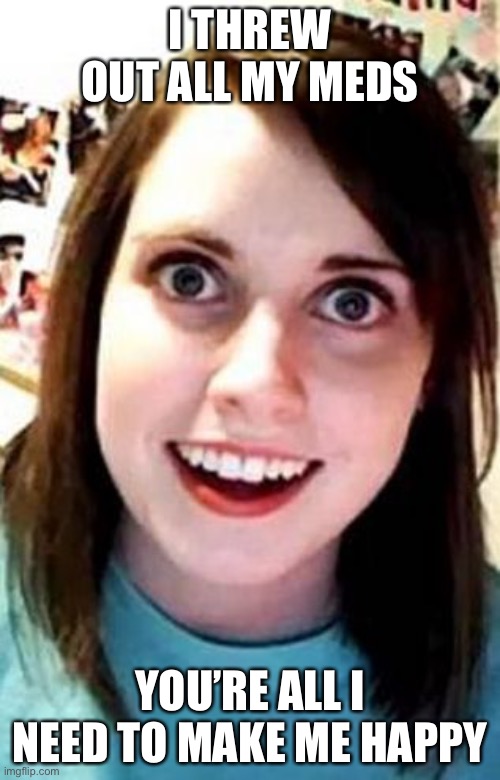 Crazy girlfriend Imgflip