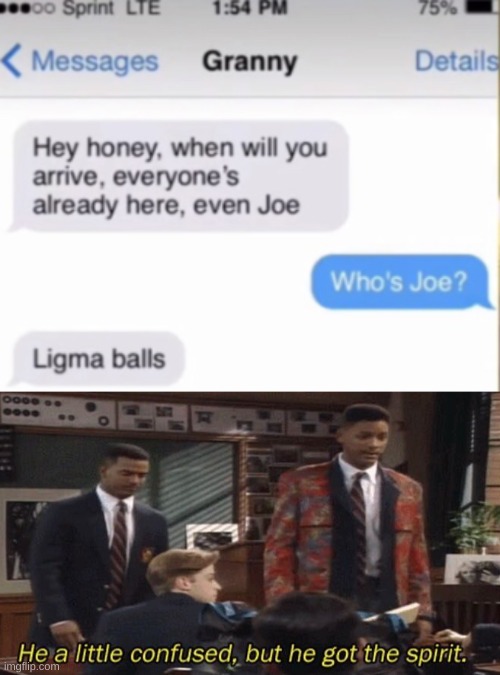 Image tagged in fresh prince he a little confused but he got the spirit