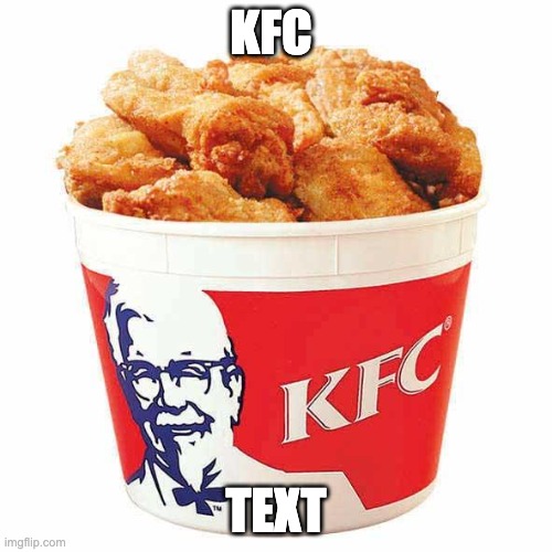 KFC Bucket Imgflip