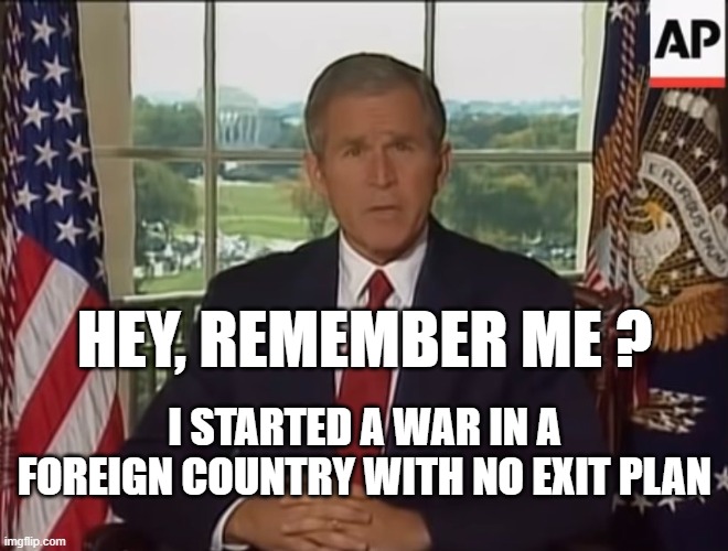 Image tagged in bush,afghanistan Imgflip