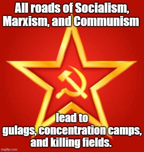 meme All roads of Socialism, Marxism, and Communism