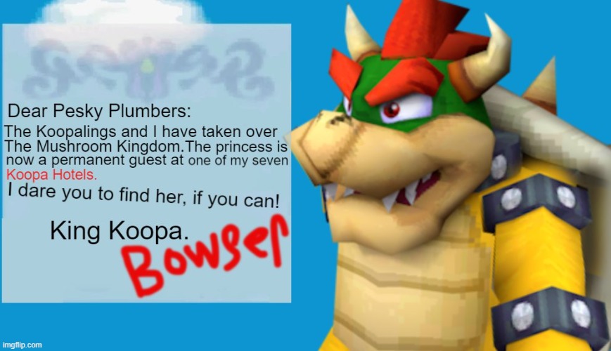 It's from Bowser! Imgflip