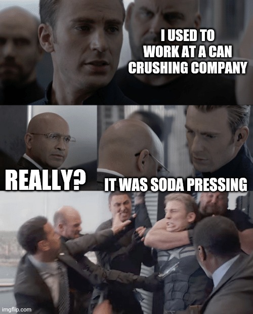 I am soda pressed Imgflip