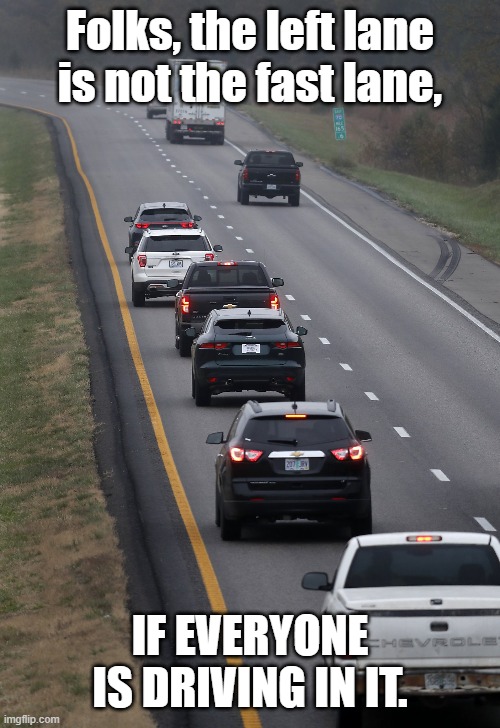 Left Lane Drivers Imgflip
