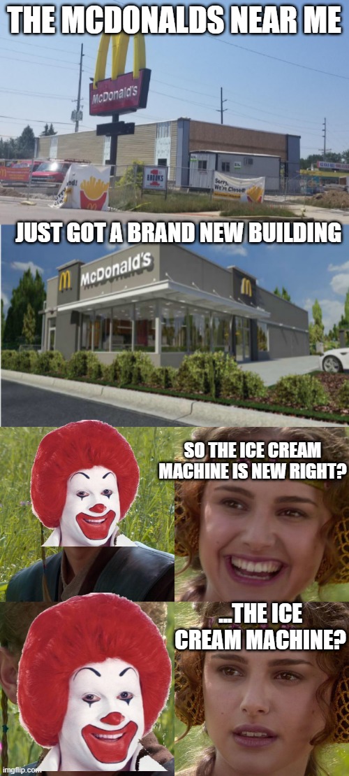 NOPE. THE ICE CREAM MACHINE WAS DOWN ON OPENING DAY Imgflip