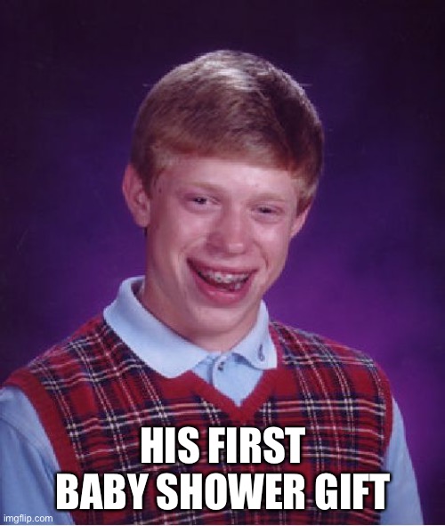 Bad Luck Brian Meme Imgflip