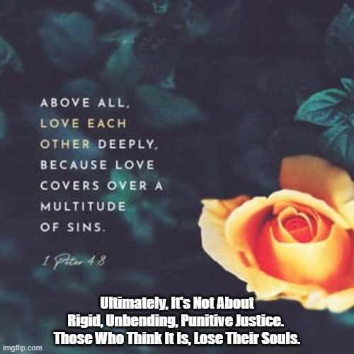 "Love Covers A Multitude Of Sins" Imgflip