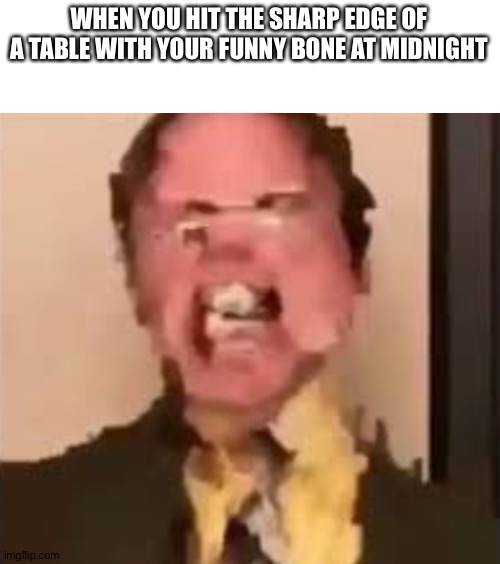 More like no so funny bone Imgflip