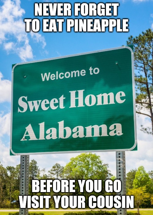 Sweet Home Alabama Imgflip