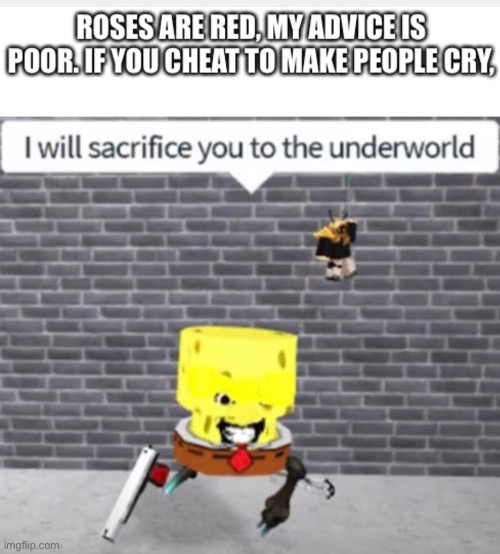 Image tagged in cursed roblox image,roses are red Imgflip