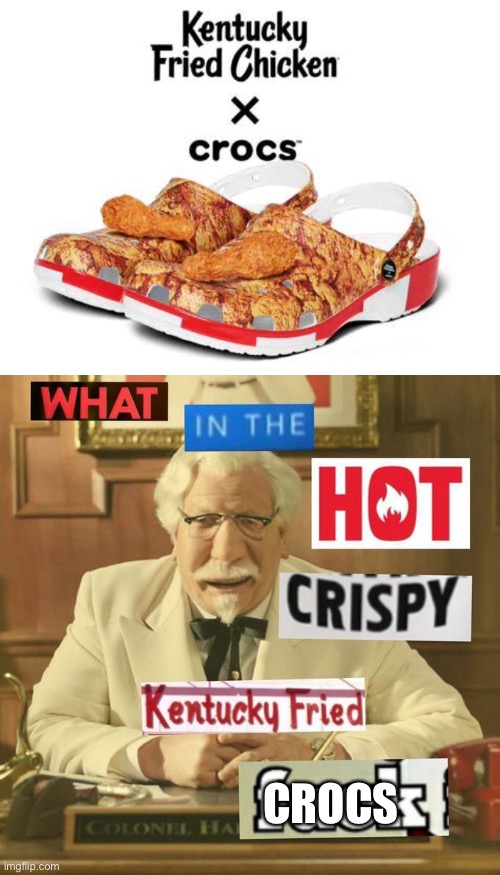 Kentucky Fried Crocks Imgflip
