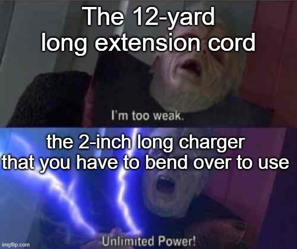 I’m too weak... UNLIMITED POWER Imgflip