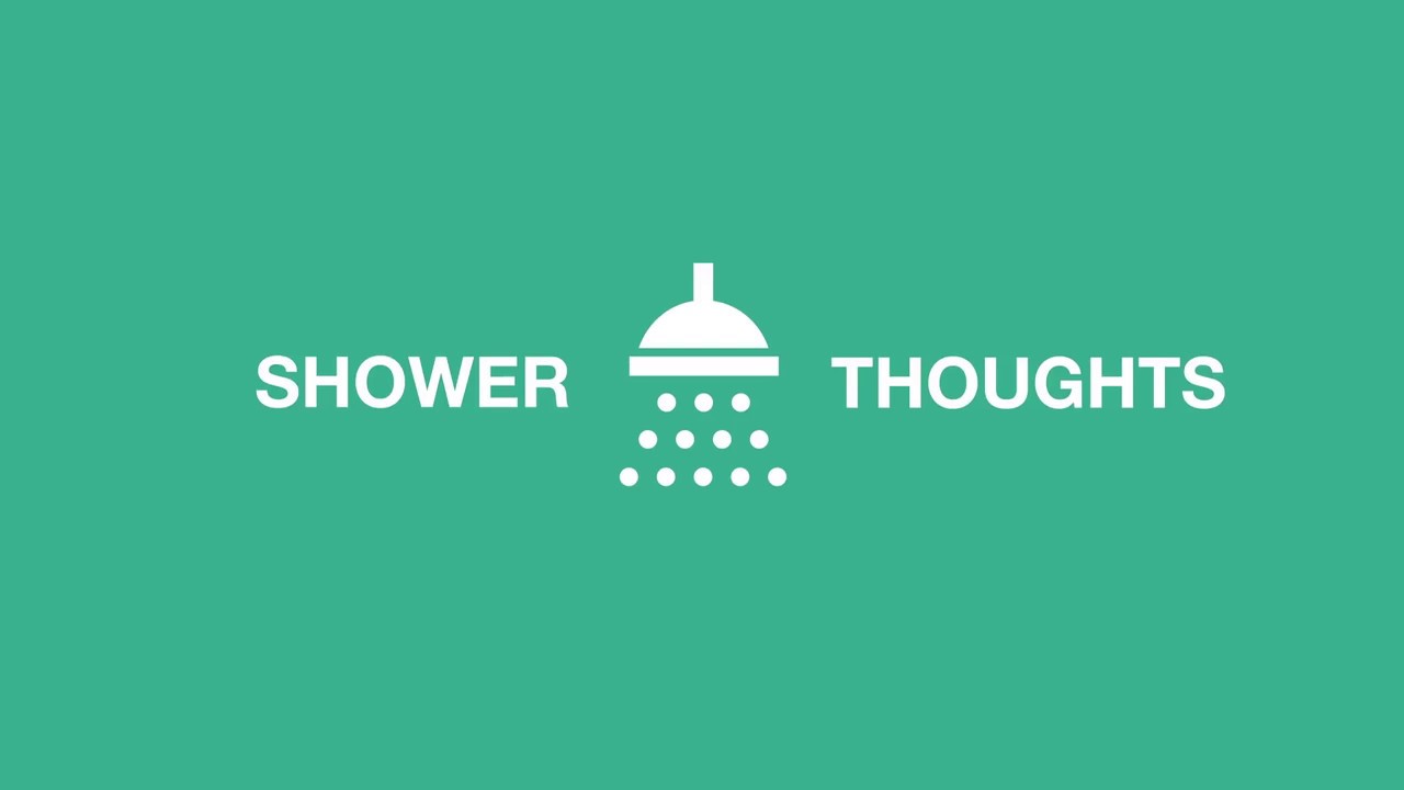 Shower Thoughts Blank Template Imgflip