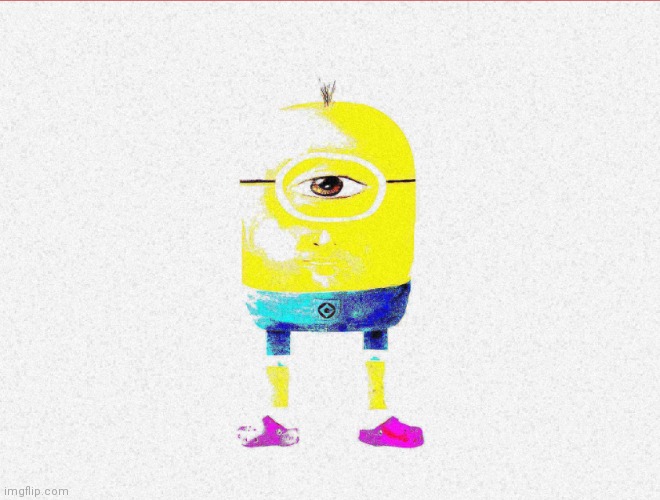 Image tagged in deep fried minion Imgflip