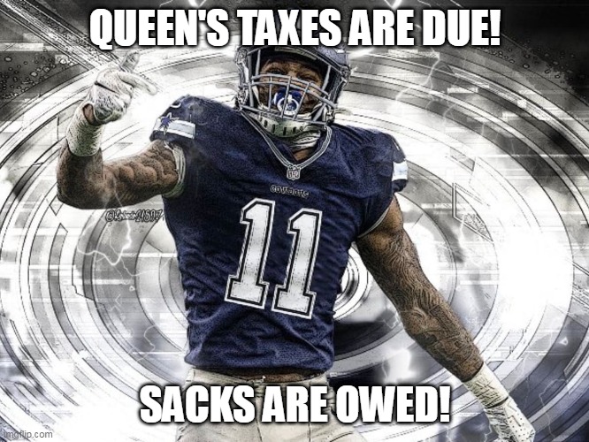 Queen's Taxes Are Due! Imgflip