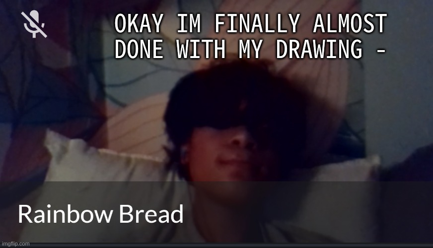 i fell asleep last night before i could finish it Imgflip