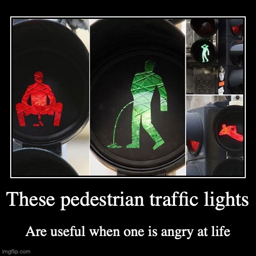 Funny Pedestrian Traffic Lights Imgflip