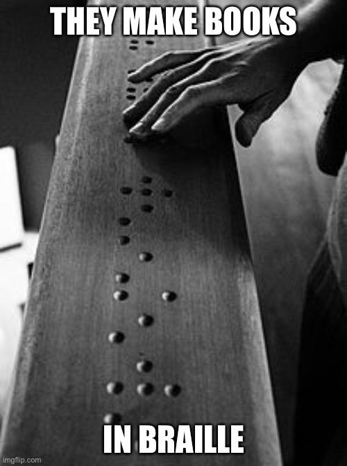 Braille books Imgflip