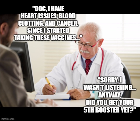 Doctors are dumb, paidoff servants of Big Pharma Imgflip