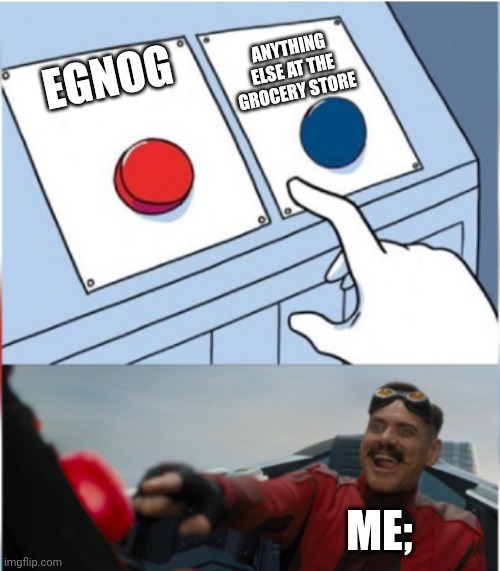 Eggnog meme 2 of ? Imgflip
