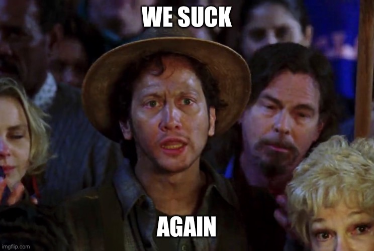 Waterboy We Suck Again Imgflip