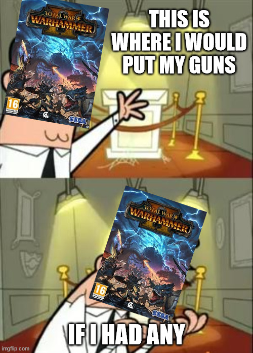 This Is Where I'd Put My Trophy If I Had One Meme Imgflip(06)