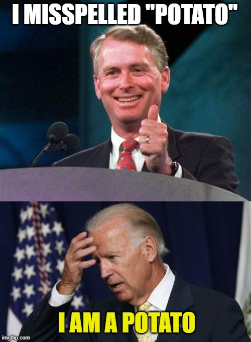 Image tagged in former vp dan quayle,joe biden worries Imgflip
