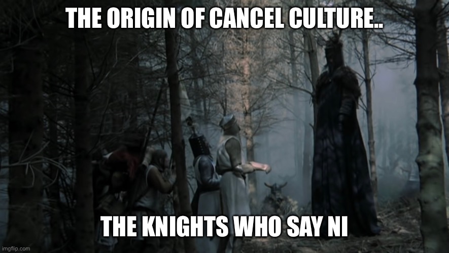 Knight who say ni Imgflip