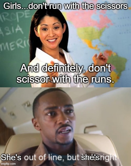 Image tagged in memes,unhelpful high school teacher,she's out of line