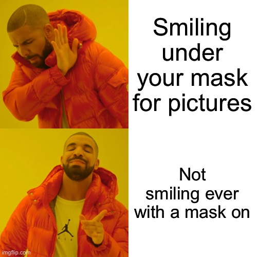 Smiling under masks Imgflip