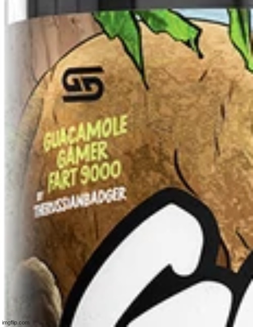 Guacamole Gamer Fart 9000 Imgflip