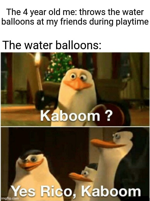 Water balloons Imgflip