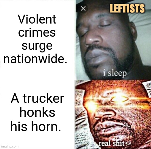 Honk your horn, annoy a liberal. Imgflip