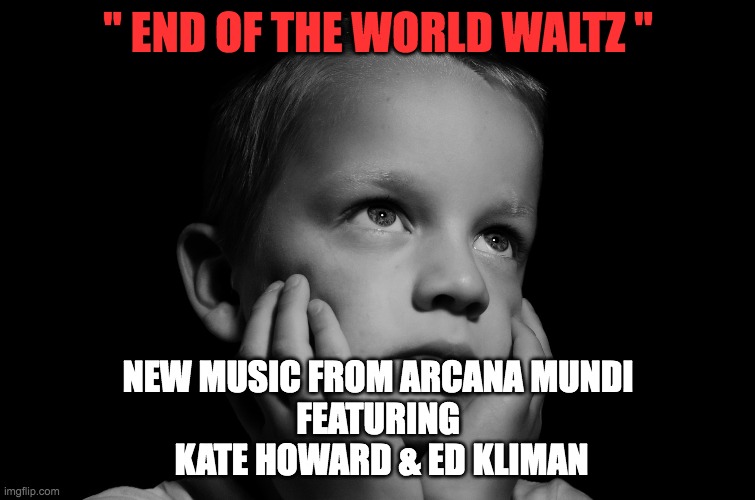 End Of The World Waltz Imgflip