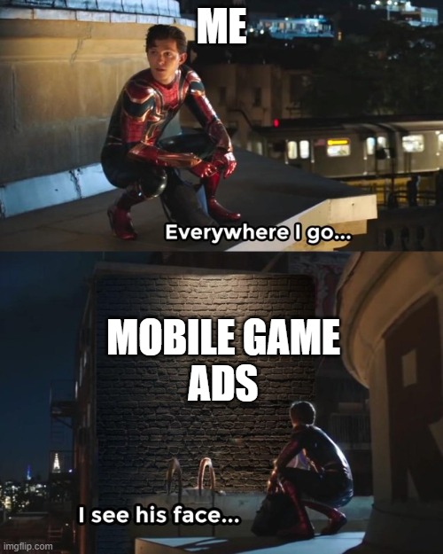 Everywhere I go I see his face Imgflip